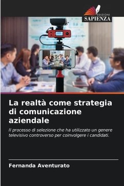 La realtà come strategia di comunicazione aziendale - Aventurato, Fernanda