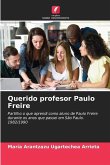 Querido profesor Paulo Freire