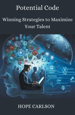 Potential Code Winning Strategies to Maximize Your Talent - Carlson, Hope