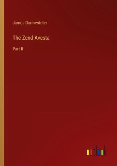 The Zend-Avesta - Darmesteter, James