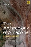 The Archaeology of Amazonia