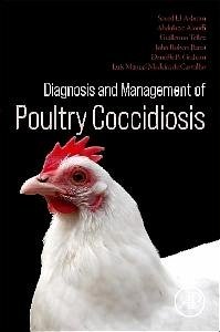 Diagnosis and Management of Poultry Coccidiosis - Barta, John Robert; Téllez, Guillermo; El-Ashram, Saeed; Carvalho, Luis Manuel Madeira de; Alouffi, Abdulaziz; Graham, Danielle B