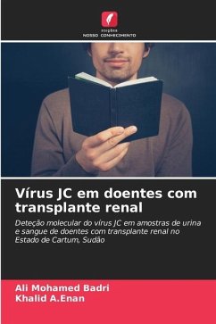 Vírus JC em doentes com transplante renal - Mohamed Badri, Ali;A.Enan, Khalid