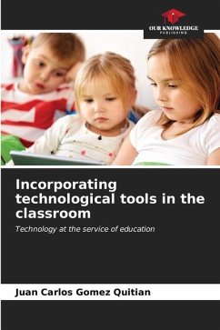 Incorporating technological tools in the classroom - Gomez Quitian, Juan Carlos