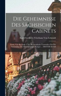 Cover Die Geheimnisse Des Sächsischen Cabinets