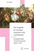 Die Tragédie en musique zwischen Lully und Rameau (eBook, PDF)