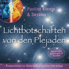 Klangmeditation zur Wiederanbindung der DNA-Stränge: Lichtbotschaften von den Plejaden (Übungs-Set 11) (MP3-Download) - Klemm, Pavlina