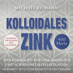 KOLLOIDALES ZINK [432 Hertz] (MP3-Download) - Reimann, Michael; Ruland, Jeanne