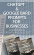 ChatGPT & Google Bard Prompts for... - Bild 1