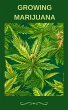 Growing Marijuana (eBook, ePUB) - Bild 1
