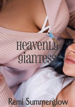 Heavenly Giantess (eBook, ePUB) - Summerglow, Remi