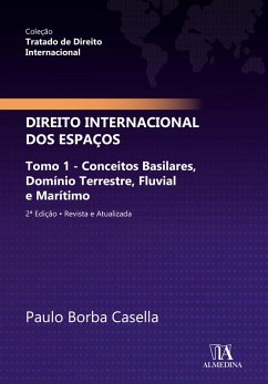 Tratado de Direito Internacional - Direito dos Espaços (eBook, ePUB) - Casella, Paulo Borba