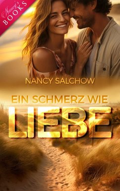 Ein Schmerz wie Liebe (eBook, ePUB) - Salchow, Nancy