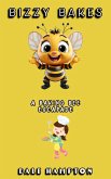 Bizzy Bakes: A baking bee escapade (eBook, ePUB)