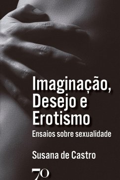 Cover Imaginação, Desejo e Erotismo (eBook, ePUB)