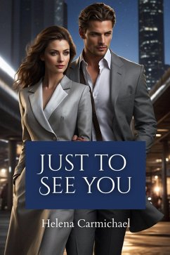 Just to See You (eBook, ePUB) - Carmichael, Helena