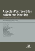 Aspectos controvertidos da reforma tributária (eBook, ePUB)