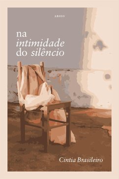 na intimidade do silêncio (eBook, ePUB) - Brasileiro, Cintia