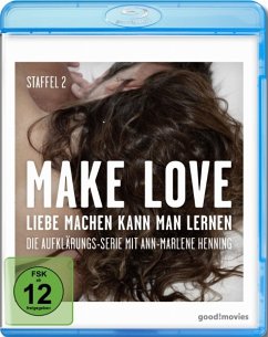 Make Love - Liebe machen kann man lernen: Staffel 2