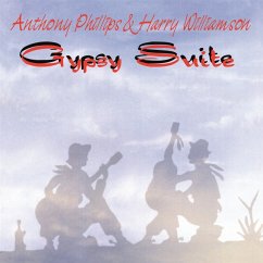 Gypsy Suite Remastered And Expanded Cd Edition - Anthony Phillips & Harry Williamson