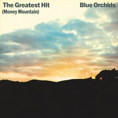 The Greatest Hit (Money Mountain) Deluxe Ed. - Blue Orchids