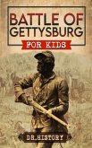 Battle of Gettysburg for Kids (eBook, ePUB)