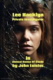 Lee Hacklyn Private Investigator in Animal House of Cards (eBook, ePUB) Lee Hacklyn Private Investigator in Animal House of Cards (eBook, ePUB)
