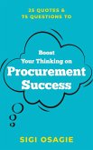 25 Quotes & 75 Questions to Boost Your Thinking on Procurement Success (eBook, ePUB)