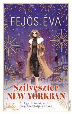 Szilveszter New Yorkban (eBook, ePUB) - Fejős, Éva