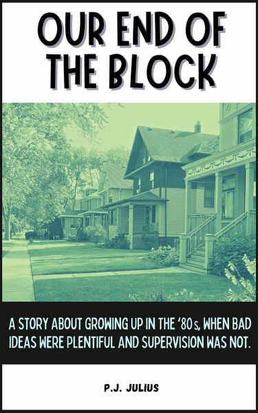 Our End Of The Block (eBook, ePUB) Our End Of The Block (eBook, ePUB)