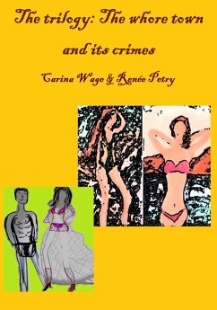 The whore town and its crimes (eBook, ePUB) - Wage, Carina; Petry, Renée