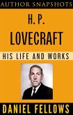 H. P. Lovecraft: His Life and Works (Author SnapShots, #2) (eBook, ePUB)