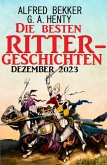 Die besten Rittergeschichten Dezember 2023 (eBook, ePUB)