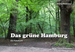 Das grüne Hamburg (eBook, PDF) - Biedermann, Thomas