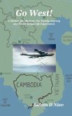 Go West! A Memoir for My Sons: Our Family Journey and Khmer Rouge Life Experiences (eBook, ePUB)