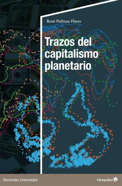 Trazos del capitalismo planetario (eBook, PDF) - Pedroza Flores, René