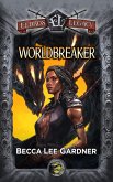 Worldbreaker: An Eldros Legacy Novel (eBook, ePUB)