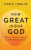 How Great Is Our God (eBook, ePUB)