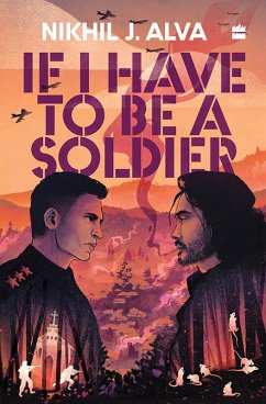 Cover If I Have To Be A Soldier (eBook, ePUB)