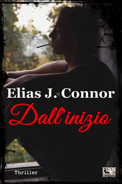 Dall'inizio (eBook, ePUB) - Connor, Elias J.