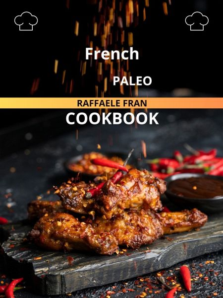 French Paleo Cookbook (eBook, ePUB)