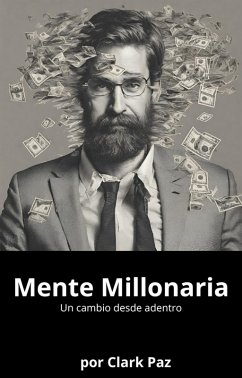 Cover Mente Millonaria, un cambio desde adentro (eBook, ePUB)