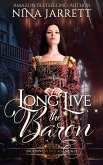 Long Live the Baron (Inconvenient Brides, #6) (eBook, ePUB)