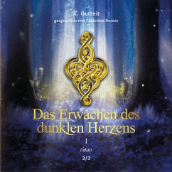 Das Erwachen des dunklen Herzens Teil 1, Band 2 (MP3-Download) - Gutzeit, A.
