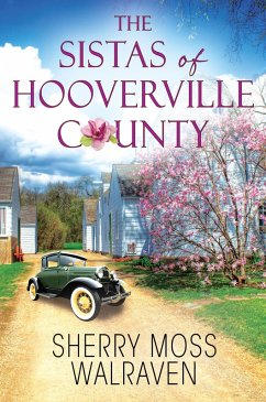 The Sistas of Hooverville County (eBook, ePUB) - Walraven, Sherry Moss