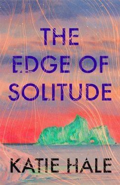 The Edge of Solitude (eBook, ePUB) - Hale, Katie
