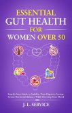 Essential Gut Health for Women Over 50 (eBook, ePUB)