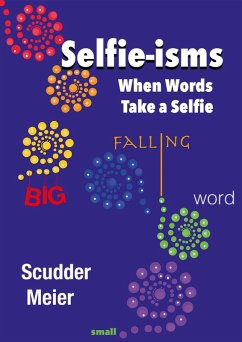 Cover Selfie-isms: When Words Take a Selfie (eBook, ePUB)