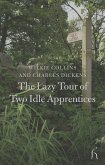 The Lazy Tour of Two Idle Apprentices (eBook, ePUB)