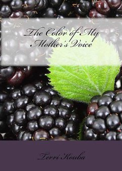 The Color of My Mother's Voice (eBook, ePUB) - Kouba, Terri